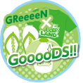 GReeeeN×GooooDS！！